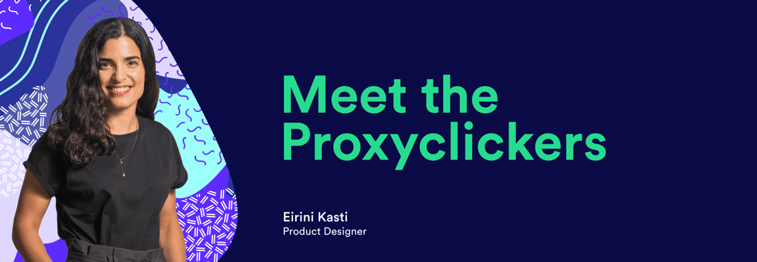 Meet the Proxyclickers Eirini