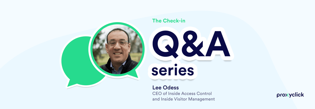 Proxyclick The Check-in series Lee Odess