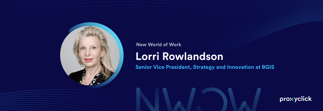 Lorri Rowlandson New World of Work Proxyclick