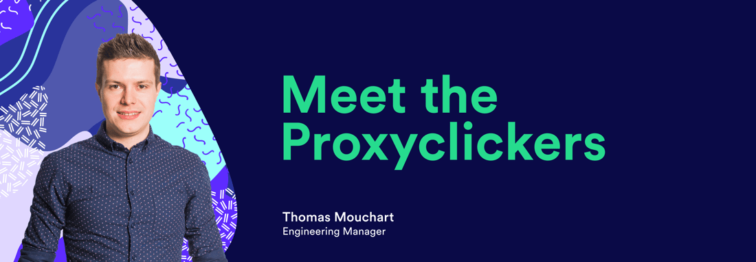 Meet the Proxyclickers Thomas