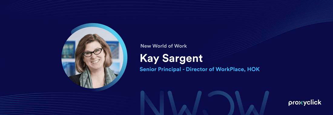 Kay Sargent Proxyclick New World of Work